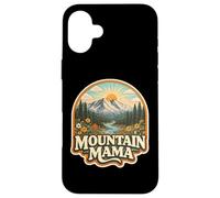 Mountain Mama Mother's Day Hiking Hiker Hike Climber Mom Mum Case for iPhone 16 Plus