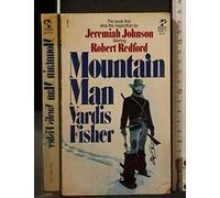 Mountain Man : A Novel of Male and Female in the Early American West by ...
