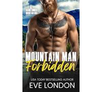 Mountain Man Forbidden: A grumpy-sunshine, ex's little sister, mountain man romance (Hard Timber Mountain Men)
