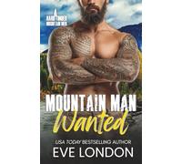 Mountain Man Wanted: A grumpy/sunshine, enemies-to-lovers, mountain man romance (Hard Timber Mountain Men)