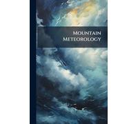 Mountain Meteorology