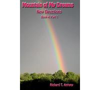 Mountain of My Dreams: New Directions Part 1
