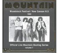 Mountain - [Official Live Mountain Bootleg Series Vol. 7] Woodstock Festival/New Canaan H.S: 1969