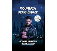 Mountain Peaks Pack - Howlers Hunted