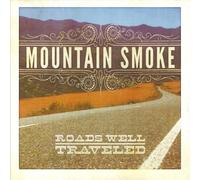 Mountain Smoke - Roads Well Traveled
