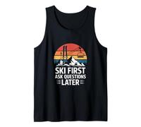Mountain Snow Ski First Ask Questions Later Tank Top