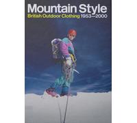 Mountain Style: British Outdoor Clothing : (Softback)