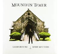 Mountain Tamer - Goldfortune/Dark Matters