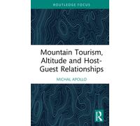 Mountain Tourism, Altitude and Host-Guest Relationships