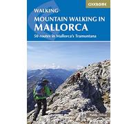 Mountain Walking in Mallorca: 50 routes in Mallorca's Tramuntana (Cicerone Hiking Guides)