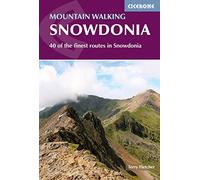 Mountain Walking in Snowdonia: 40 of the finest routes in Snowdonia