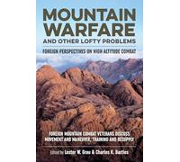 Mountain Warfare and Other Lofty Problems: Foreign Perspectives on High Altitude Combat: 28 (Helion Studies in Military History)