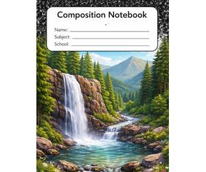 Mountain Waterfall Composition Notebook | Wide Ruled Journal for Kids & Students: Lined Notebook for School, Writing Practice, and Note-Taking | Beautiful Mountain Landscape Cover