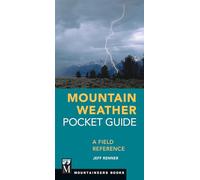 Mountain Weather Pocket Guide: A Field Reference