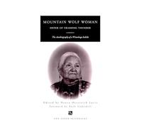 Mountain Wolf Woman, Sister of Crashing Thunder: The Autobiography of a Winnebago Indian (Ann Arbor Paperbacks)