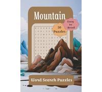 Mountain Word Search Puzzle: Word Searches mountain theme puzzles that is Easy to Read | 50 Puzzles and Solutions on the Back | 6X9 inches Size | Gift ... Free Time ... For Addults, Seniors and Teens