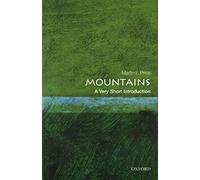 Mountains: A Very Short Introduction (Very Short Introductions)