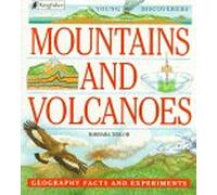 Mountains and Volcanoes/Geography Facts and Experiments (Young Discoverers)