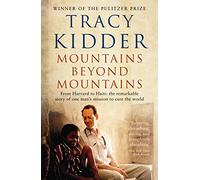 Mountains Beyond Mountains: One doctor's quest to heal the world (Main)