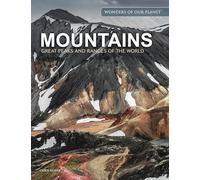 Mountains: Great Peaks and Ranges of the World (Wonders Of Our Planet) (Amazing Places)