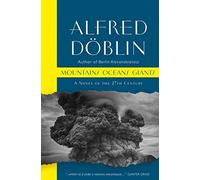 Mountains Oceans Giants: An Epic of the 27th Century