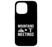 Mountains Over Meetings Office Ski Vacation Hiking Lover Case for iPhone 14 Pro Max