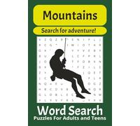 Mountains Search for Adventure Word Search Puzzle Book: Word Searches with easy to Read Print about Mountains, Adventure, Hiking and More | 6x9 ... Puzzles ... Gift for Adults, Kids and Seniors