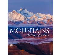 Mountains: The Giants of the Earth