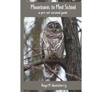 Mountains to Med School: A Pre-Vet Survival Guide