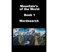 Mountains Wordsearch - Book 1: The first 500 Mountains