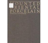 Mounted Oriental Porcelain in the J.Paul Getty Museum