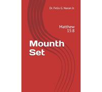 Mounth Set: Matthew 15:8