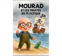 Mourad et les pirates du plastique