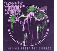Mourn The Light - Sorrow Feeds the Silence