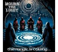 Mourn the Light - The Magic Is Calling