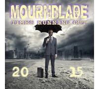 Mournblade - Time's Running Out - 2015 [VINYL]