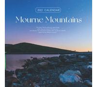 Mourne Mountains 2022 Calendar: Mourne Mountains, County Down, Northern Ireland Great Gift Calendar 2022 for new year 2022 with beautiful photos - 8.5''x11''