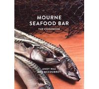 Mourne Seafood Bar: The Cookbook