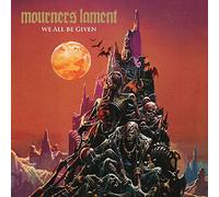 Mourners Lament - We All Be Given