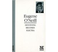 Mourning Becomes Electra (The O'Neill Collection)