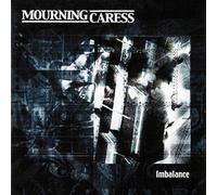 Mourning Caress - Imbalance