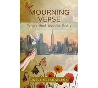 MOURNING VERSE: Where Grief Becomes Poetry