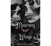 Mourning Wings: A Dark Sapphic Novella (The Whitmore Legacy Series)