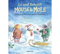Mouse and Mole: Lo and Behold!