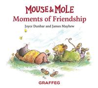 Mouse and Mole: Moments of Friendship