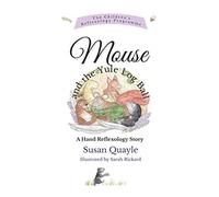 Mouse and the Yule Log Ball: A Hand Reflexology Story (The Children's Reflexology Programme)