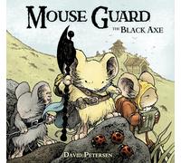 Mouse Guard Volume 3: The Black Axe (Volume 3)