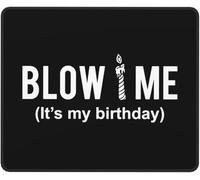 Mouse Mat Blow Me It'S My Birthday Desk Mat Waterproof Mousepad Square Mouse Pad For Laptop Computers Work XL