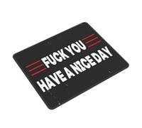 Mouse Mat Fuck You Have A Nice Day Mousepads Stitched Edge Desk Mat Durable Mice Pad For Work Laptop Gaming L