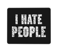 Mouse Mat I Hate People Desk Mat Rubber Base Mousepads Durable Mice Pad For Gaming Computers Office And Home S